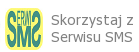 Skorzystaj z Serwisu SMS