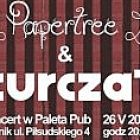 Papertree & Kurczat w Palecie